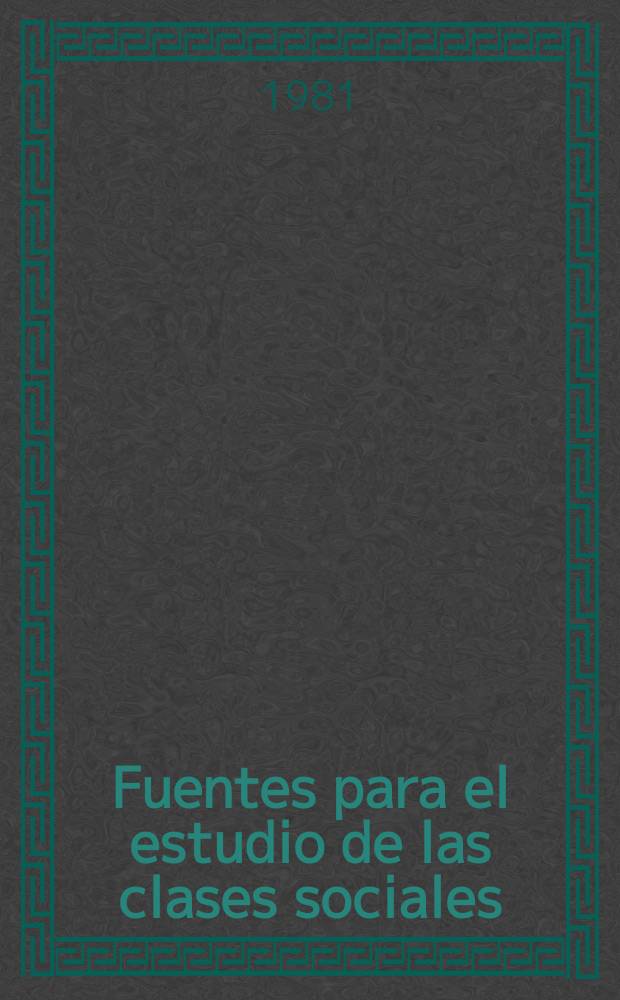 11 : Fuentes para el estudio de las clases sociales