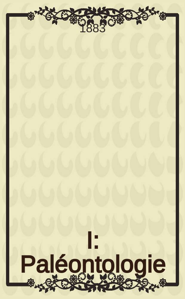 I : Paléontologie