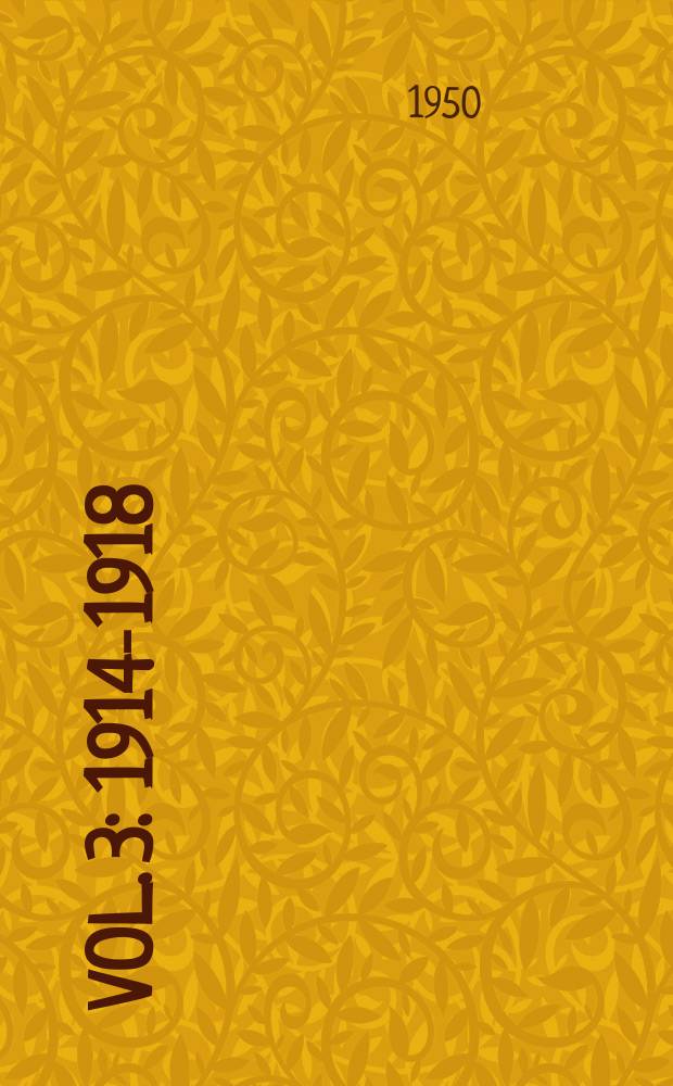 [Vol. 3] : 1914-1918