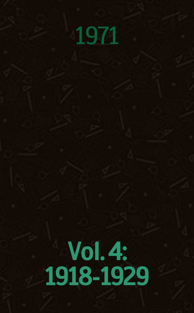 [Vol. 4] : 1918-1929