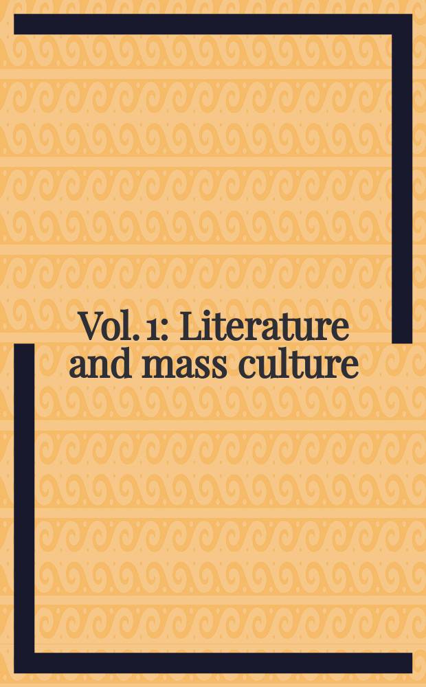Vol. 1 : Literature and mass culture