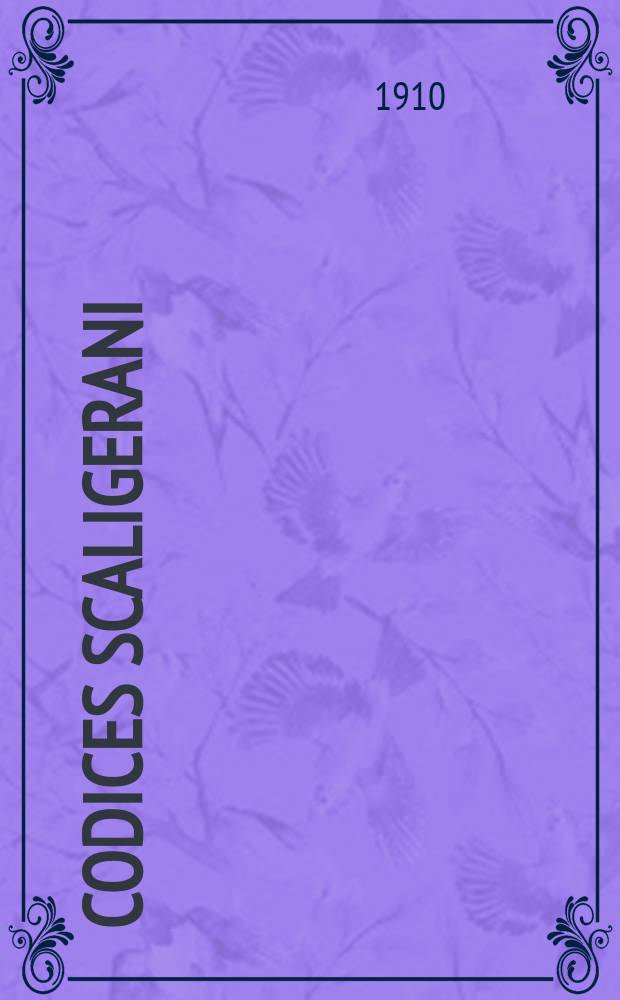 2 : Codices Scaligerani (praeter Orientales)