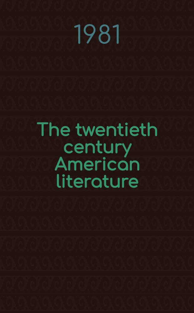 11 : The twentieth century American literature