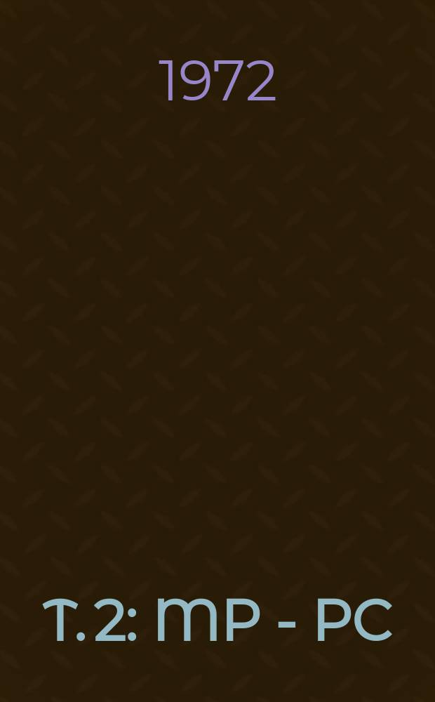 T. 2 : MP - PC