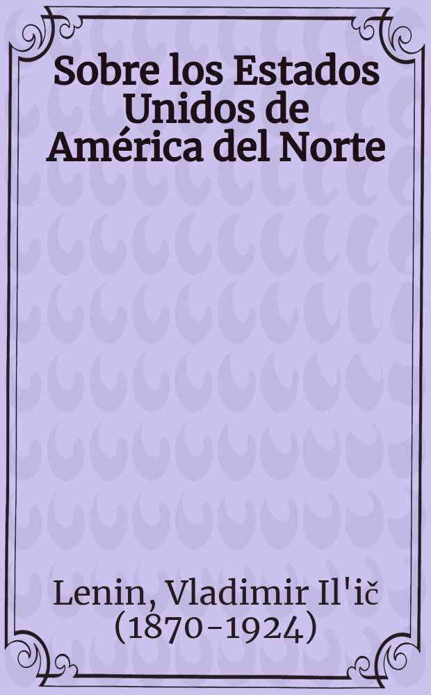 Sobre los Estados Unidos de América del Norte