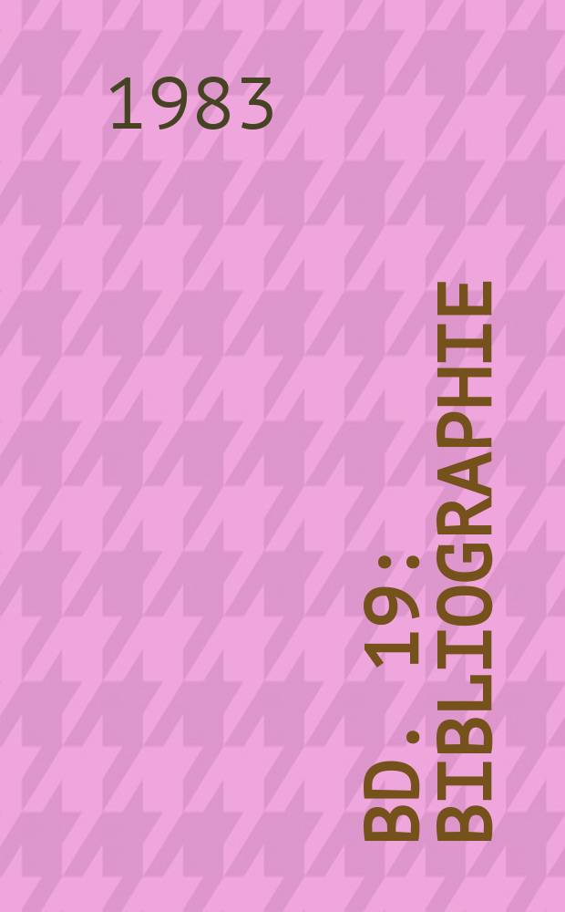 Bd. 19 : Bibliographie