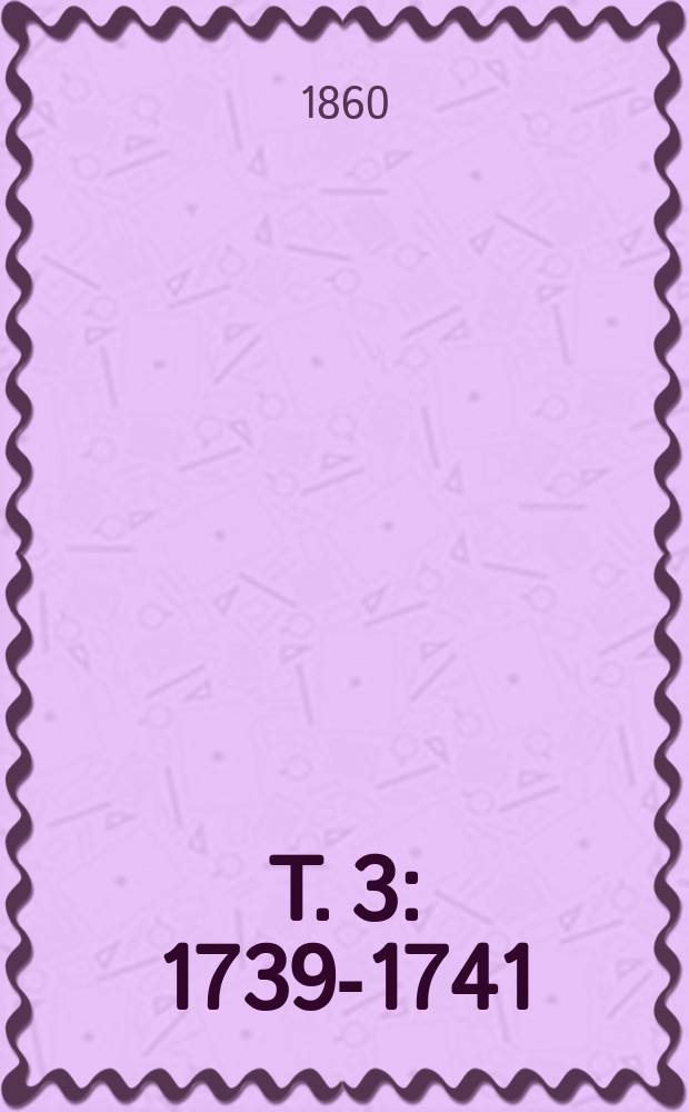 T. 3 : 1739-1741