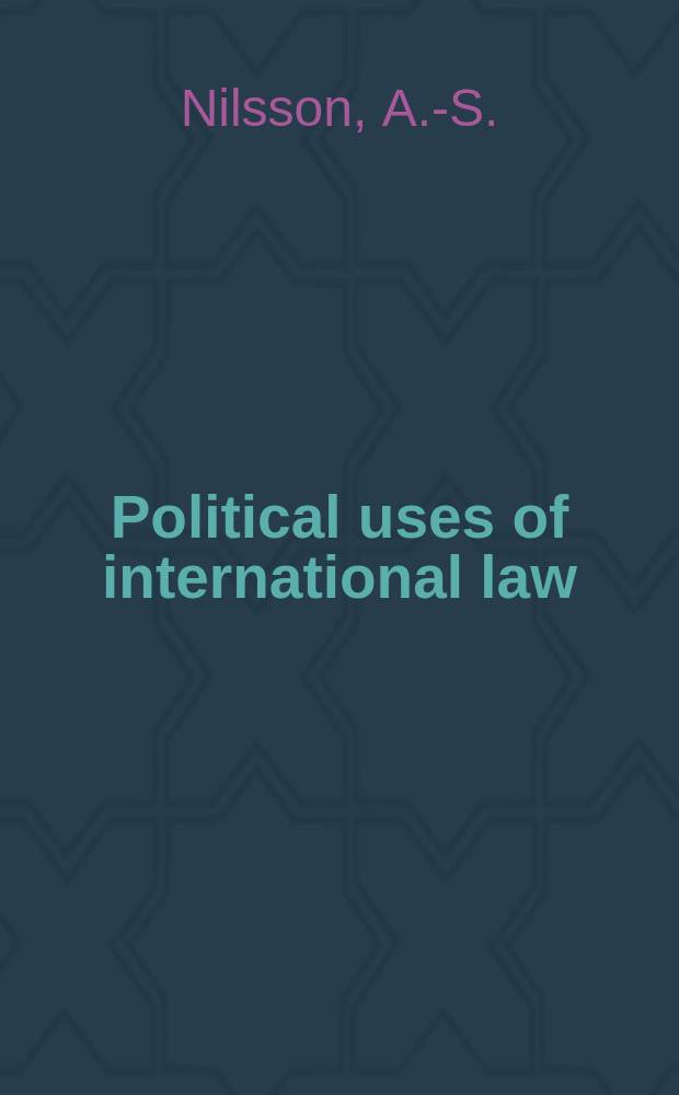 56 : Political uses of international law