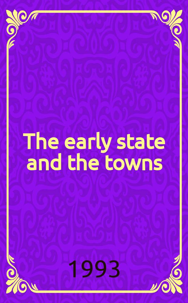 29 : The early state and the towns