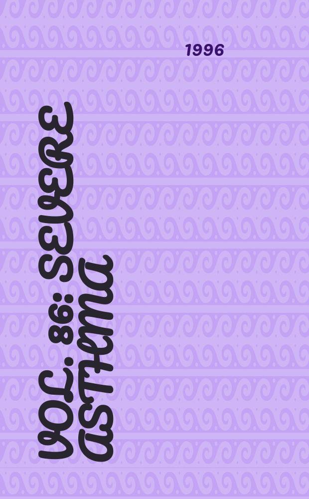 Vol. 86 : Severe asthma