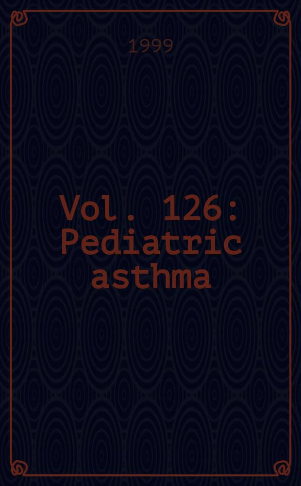 Vol. 126 : Pediatric asthma
