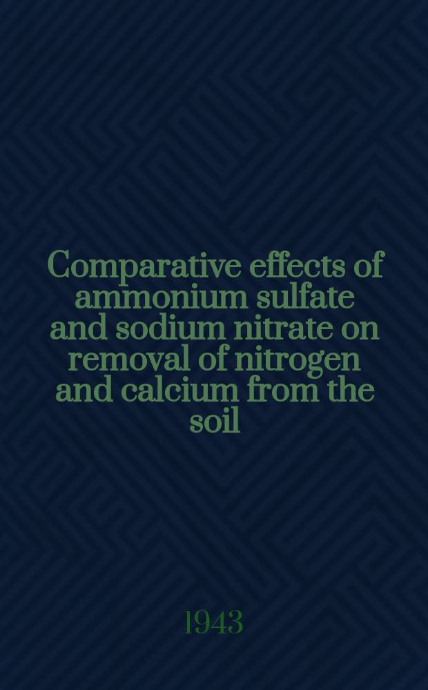 5 : Comparative effects of ammonium sulfate and sodium nitrate on removal of nitrogen and calcium from the soil