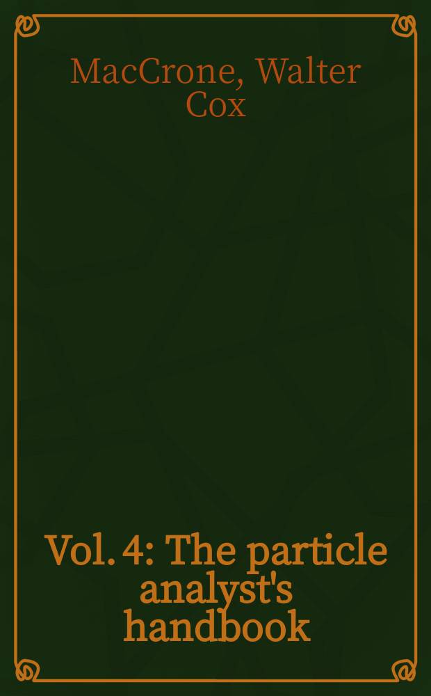 Vol. 4 : The particle analyst's handbook