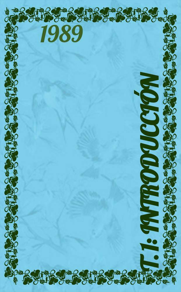 T. 1 : Introducción