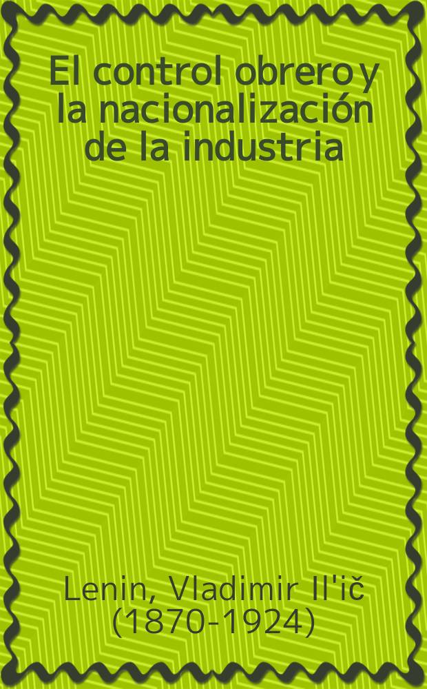 El control obrero y la nacionalización de la industria