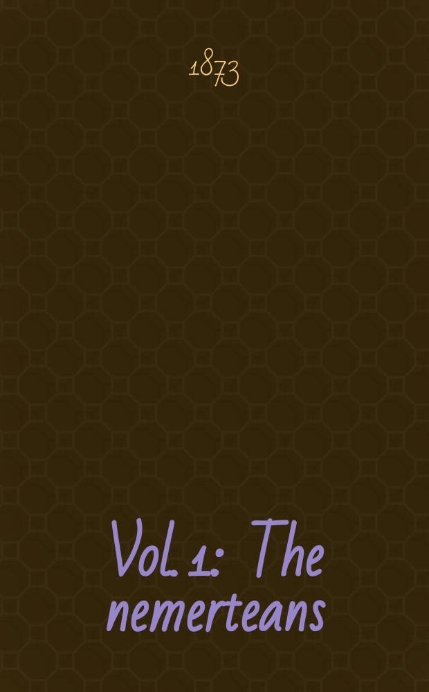 [Vol. 1] : The nemerteans