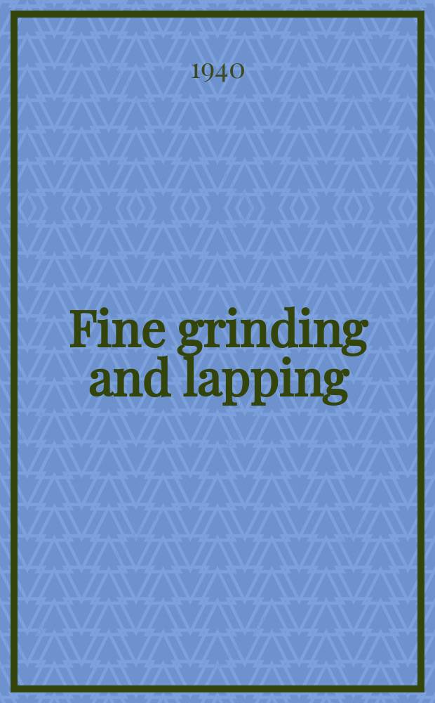 19 : Fine grinding and lapping