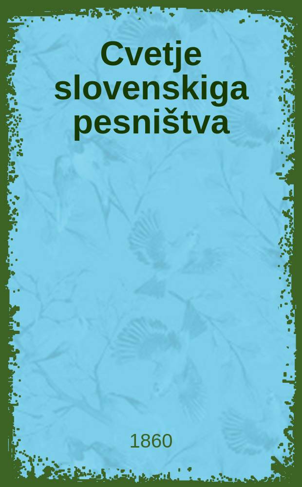 1 : Cvetje slovenskiga pesništva