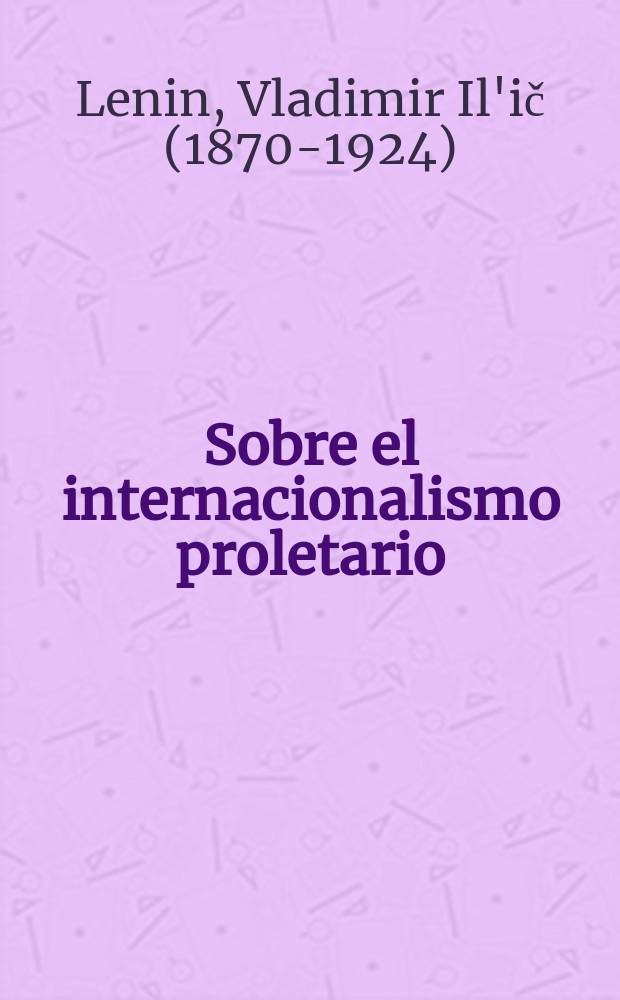 Sobre el internacionalismo proletario : Colección