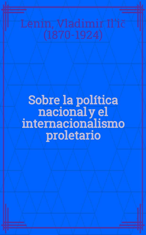 Sobre la política nacional y el internacionalismo proletario