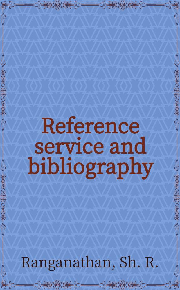 9 : Reference service and bibliography