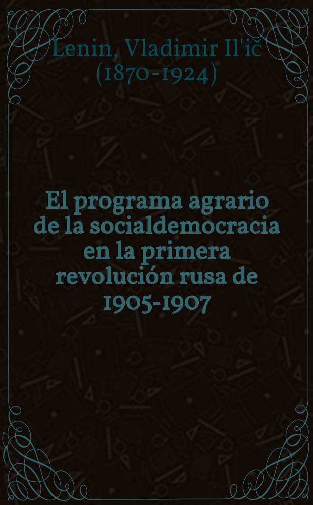 El programa agrario de la socialdemocracia en la primera revolución rusa de 1905-1907