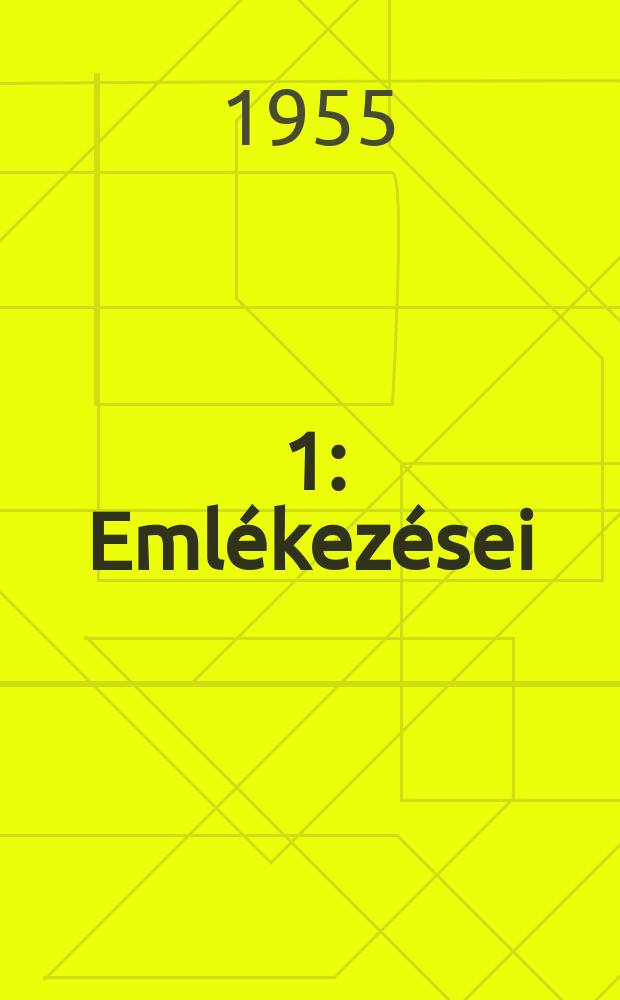 [1] : Eml&eacute;kez&eacute;sei