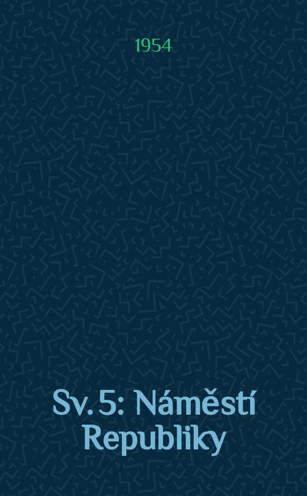 [Sv. 5] : Náměstí Republiky