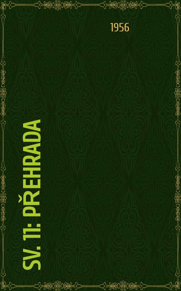 [Sv. 11] : Přehrada