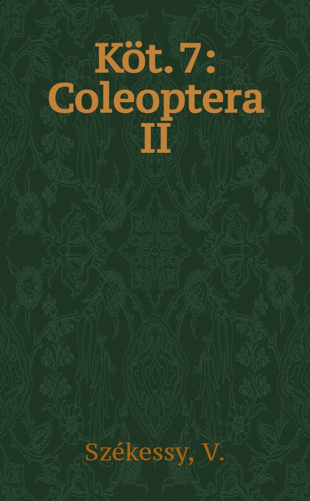 Köt. 7 : Coleoptera II