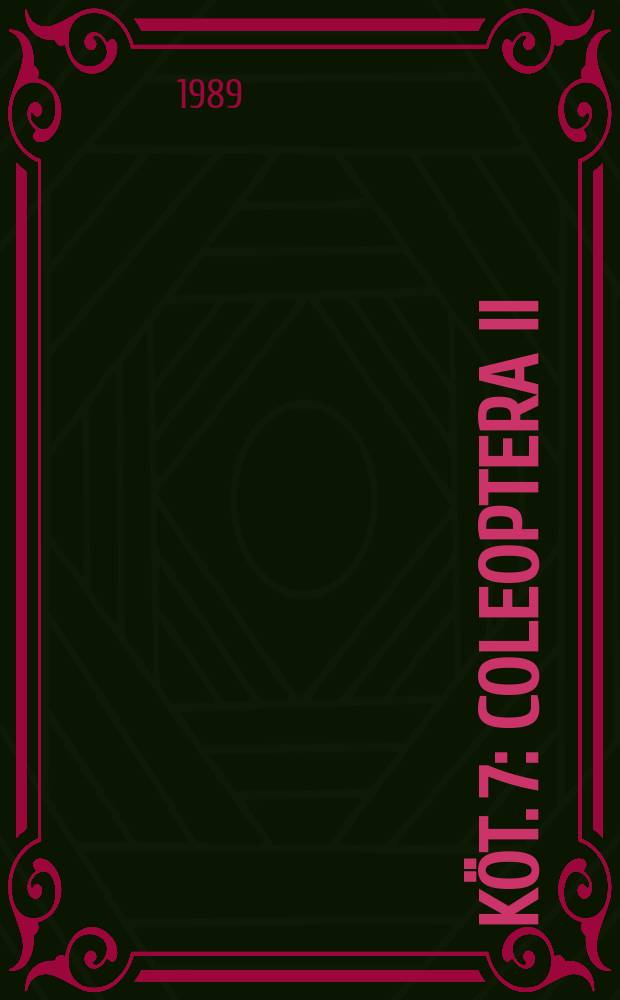 Köt. 7 : Coleoptera II