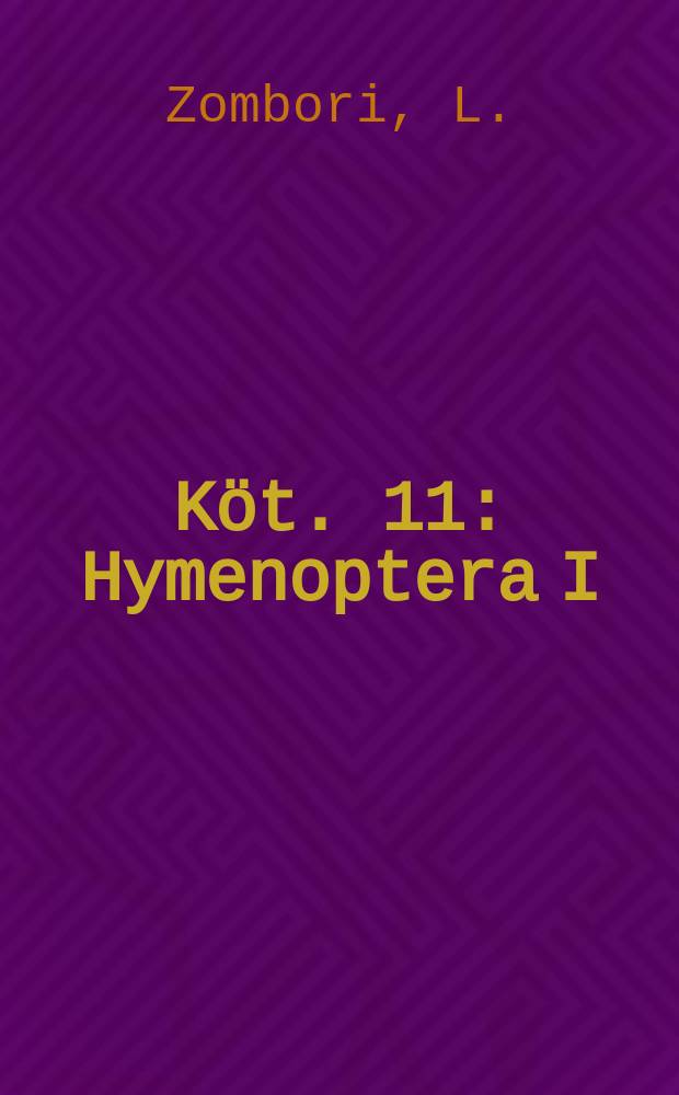 Köt. 11 : Hymenoptera I