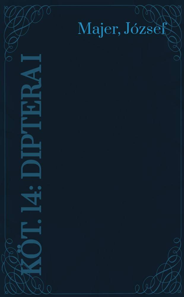 Köt. 14 : Diptera I