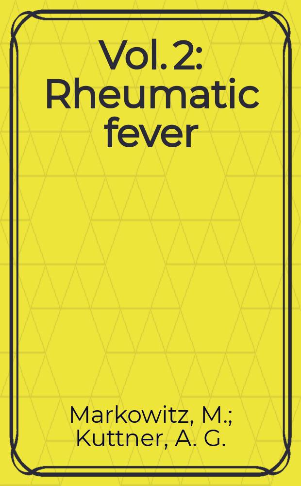 Vol. 2 : Rheumatic fever