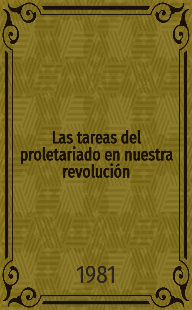Las tareas del proletariado en nuestra revolución : (Proyecto de plataforma del partido proletario)