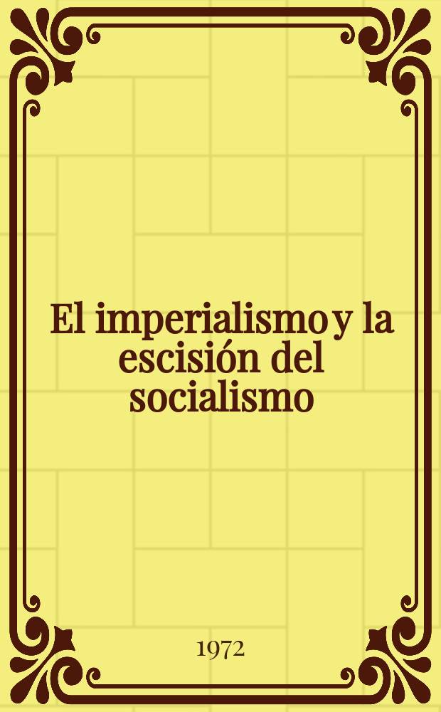 El imperialismo y la escisi&oacute;n del socialismo