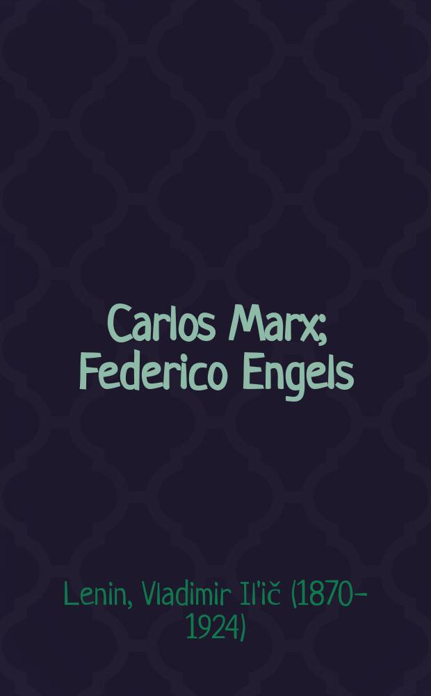 Carlos Marx; Federico Engels / V. I. Lenin