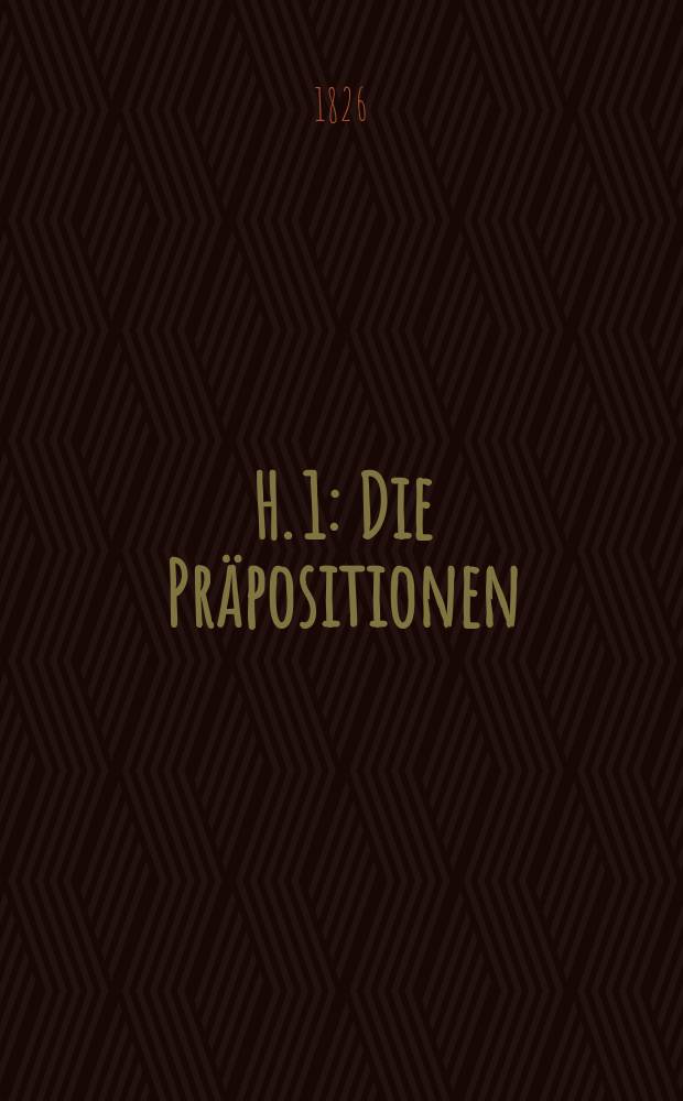 H. 1 : Die Präpositionen