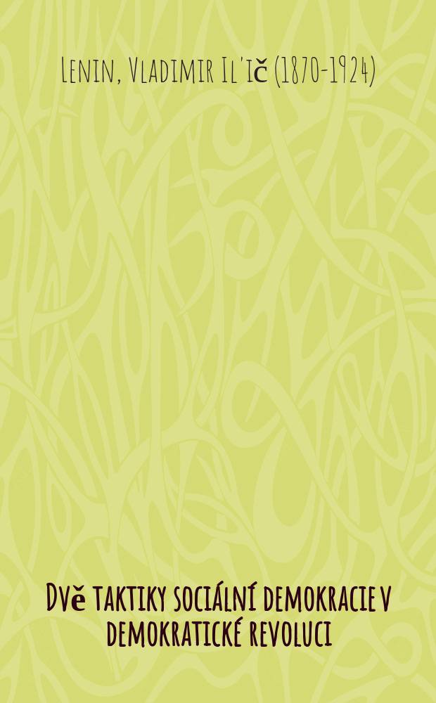 2 : Dvě taktiky sociální demokracie v demokratické revoluci