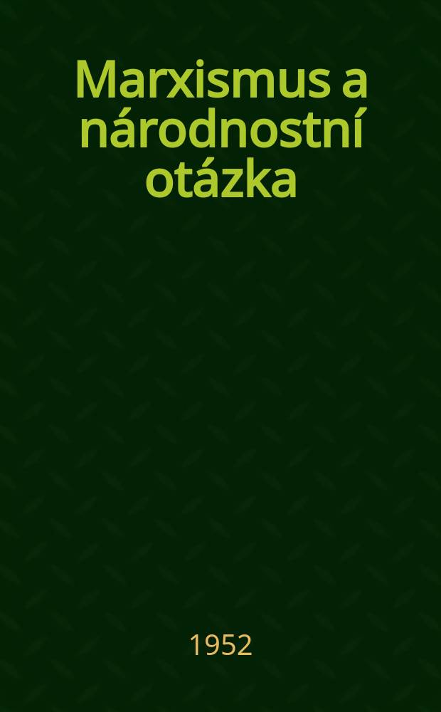 13 : Marxismus a národnostní otázka