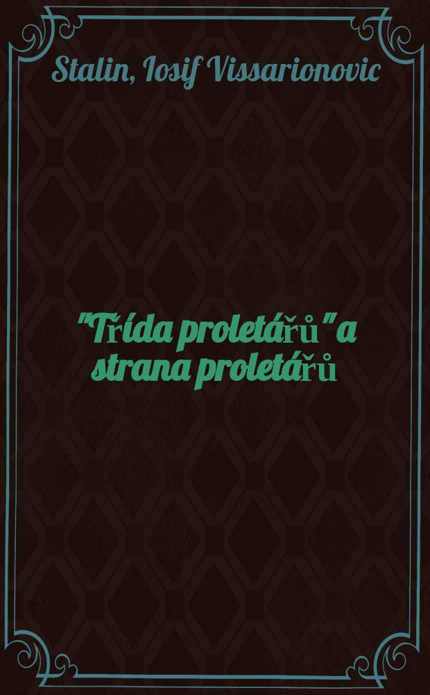 26 : "Tř&iacute;da prolet&aacute;řů" a strana prolet&aacute;řů