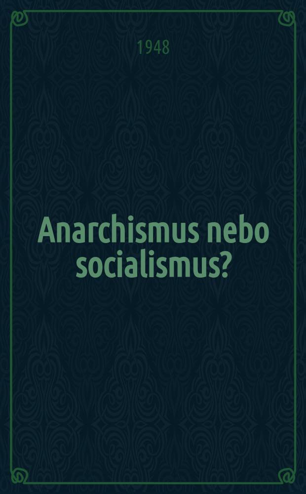 31 : Anarchismus nebo socialismus?