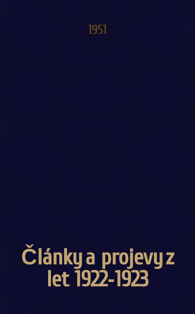 38 : Čl&aacute;nky a projevy z let 1922-1923