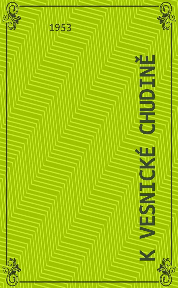55 : K vesnické chudině