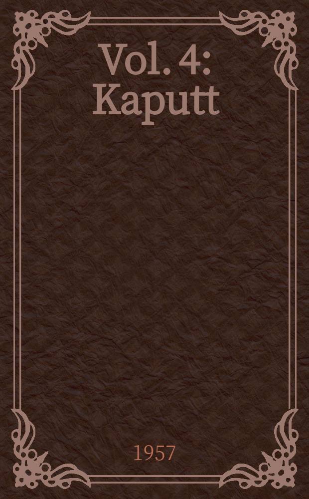 [Vol. 4] : Kaputt