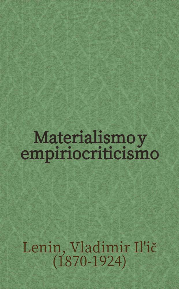 Materialismo y empiriocriticismo : Notas críticas sobre una filosofía reaccionaria
