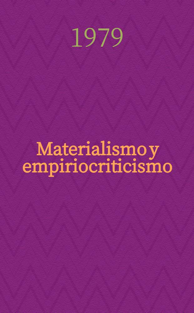 Materialismo y empiriocriticismo : Notas críticas sobre una filosofía reaccionaria