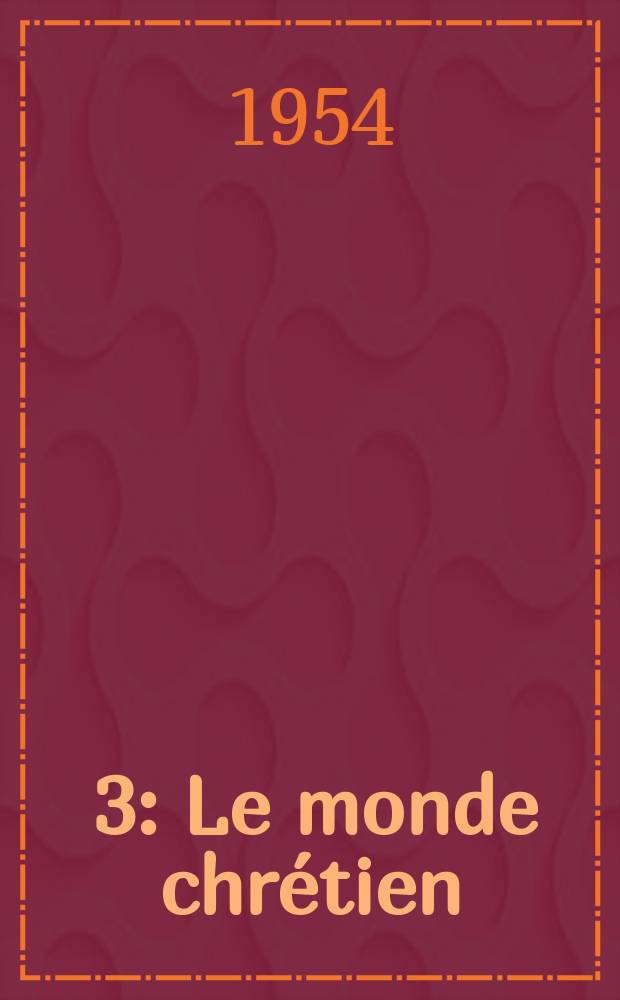 [3] : Le monde chrétien