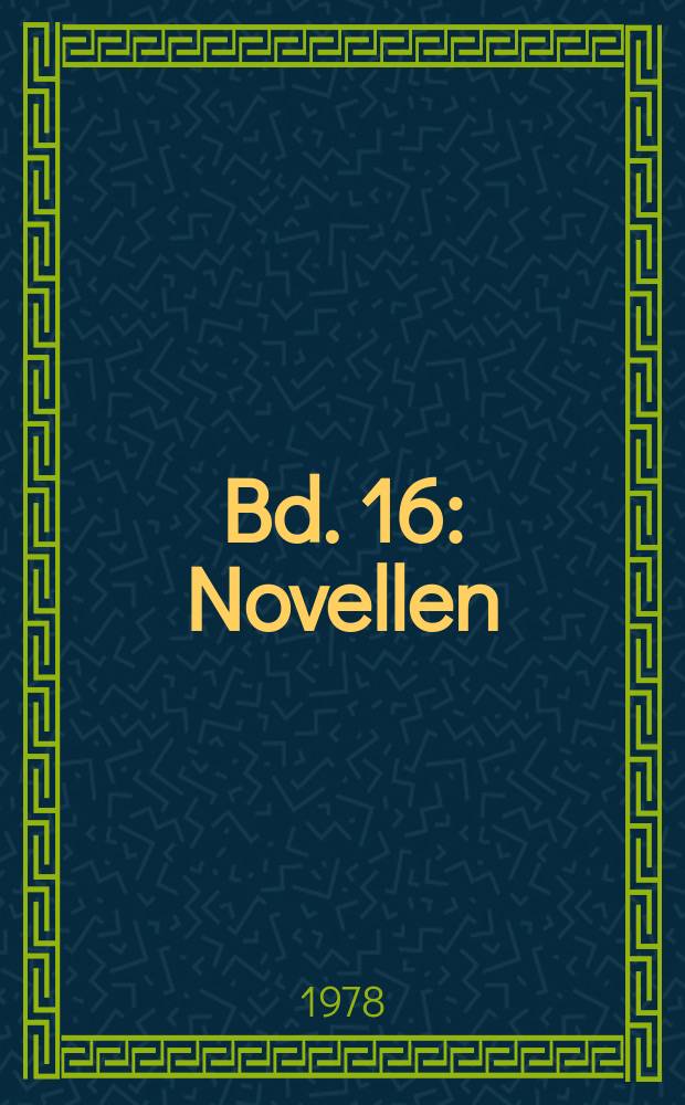 Bd. 16 : Novellen