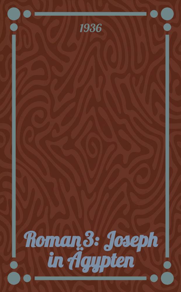 Roman 3 : Joseph in Ägypten